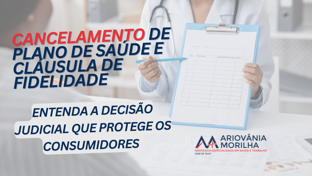 No momento, você está visualizando Cancelamento de Plano de Saúde e Cláusula de Fidelidade: Entenda a Decisão Judicial que Protege os Consumidores.