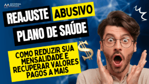 Leia mais sobre o artigo Reajuste Abusivo do Plano de Saúde: Como Reduzir Sua Mensalidade e Recuperar Valores Pagos a Mais