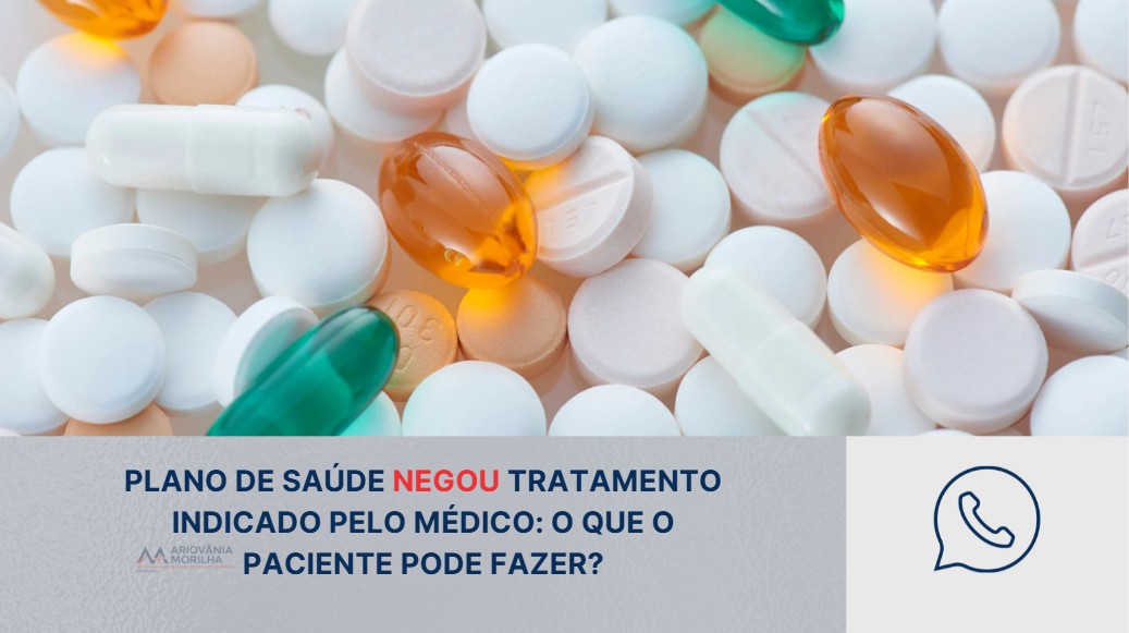 Leia mais sobre o artigo Plano de saúde negou tratamento indicado pelo médico: o que o paciente pode fazer?