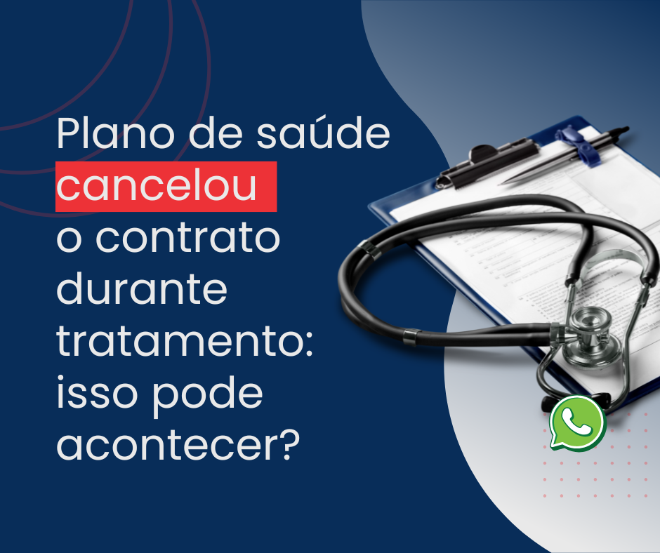 Leia mais sobre o artigo Plano de saúde cancelou o contrato durante tratamento: isso pode acontecer?